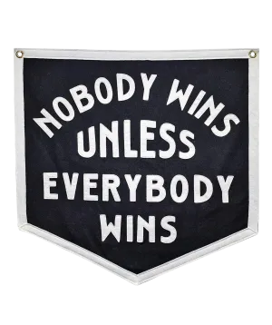 Nobody Wins Unless Everybody Wins Championship Banner